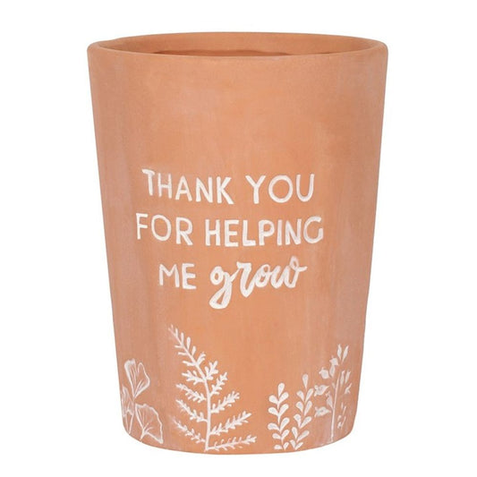 Terracotta Plant Pot - Thank You For Helping Me Grow Inscription