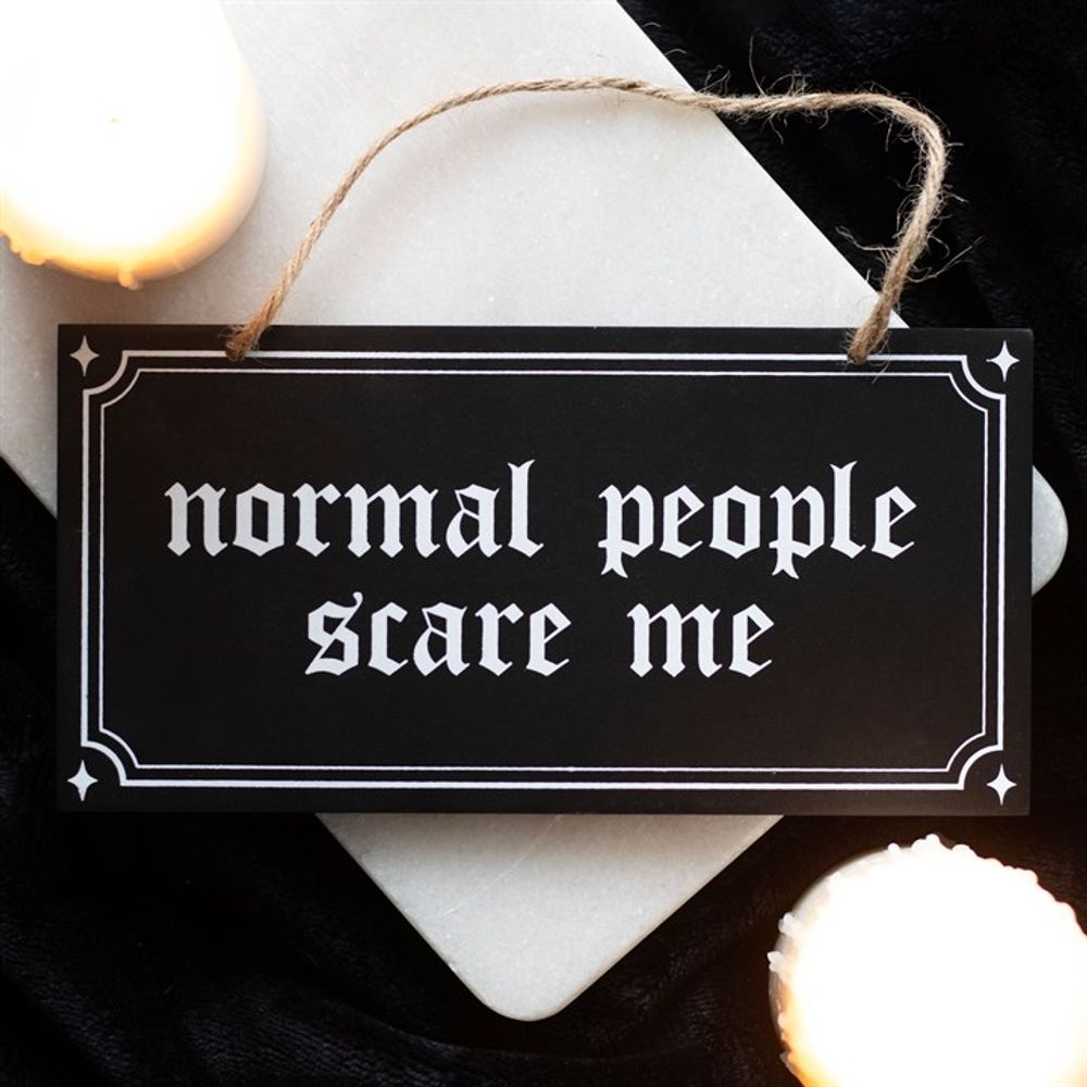 Gothic Wall Sign - Normal People Scare Me