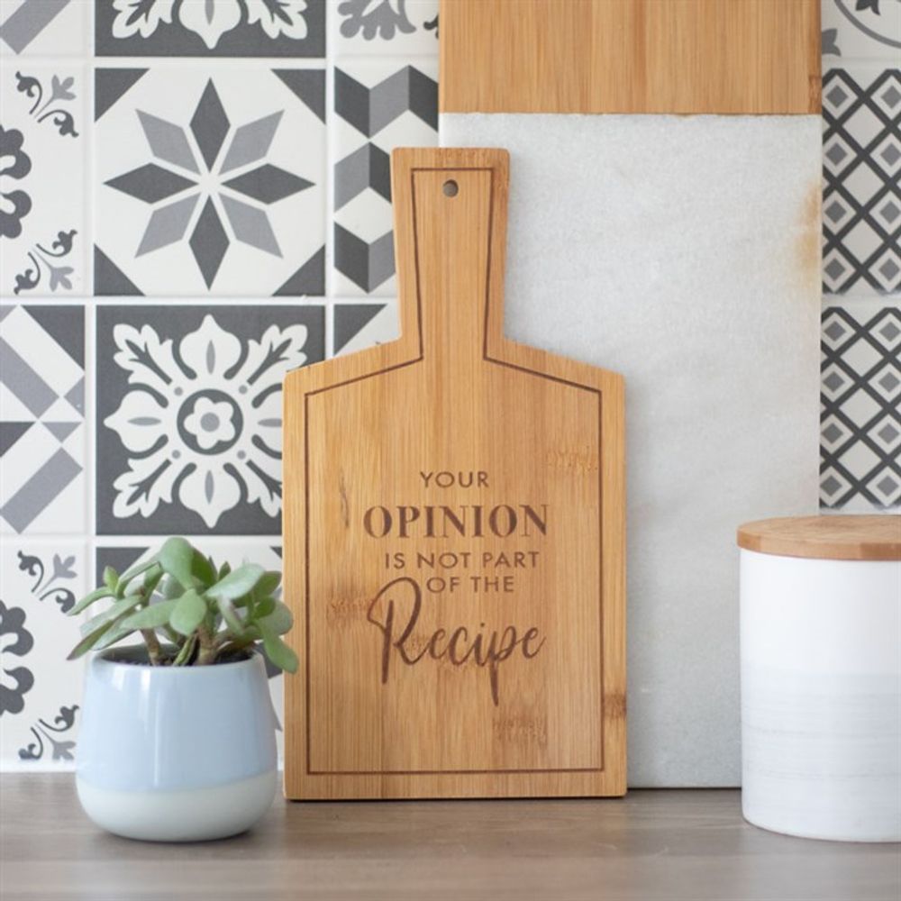 Bamboo Serving Board - Your Opinion Is Not Part of the Recipe